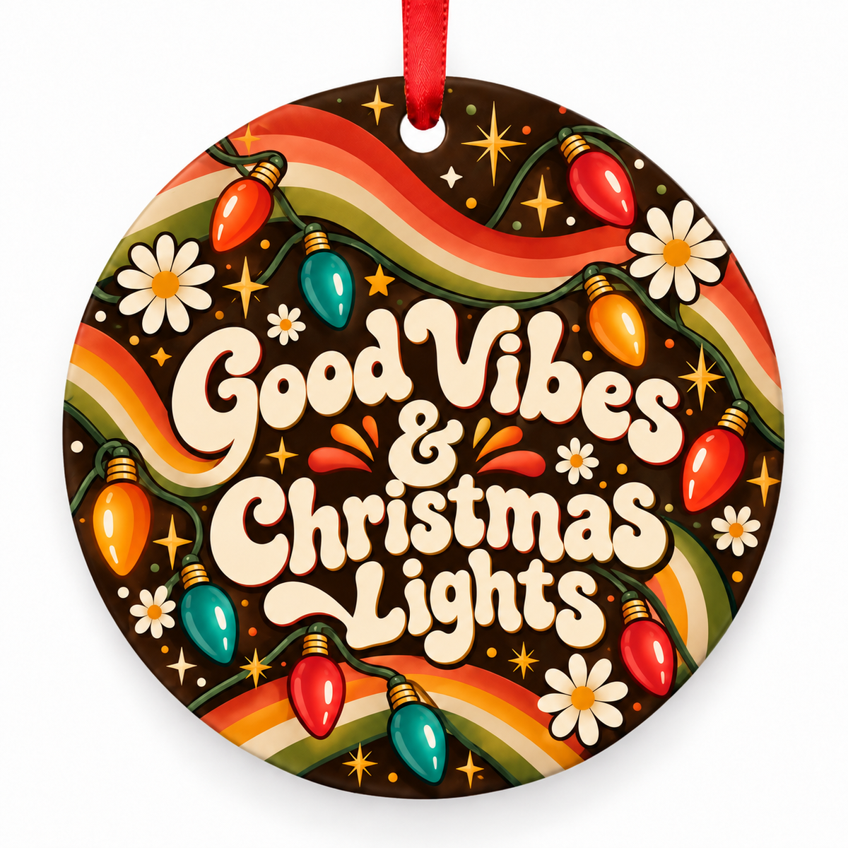 Good Vibes & Christmas Lights – round Retro 1970s Christmas ornament with red hanging ribbon