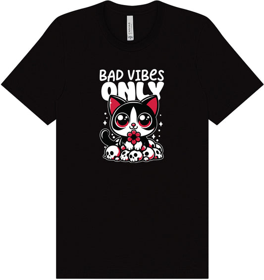 Bad Vibes Only Adult Bella Canvas Shirt