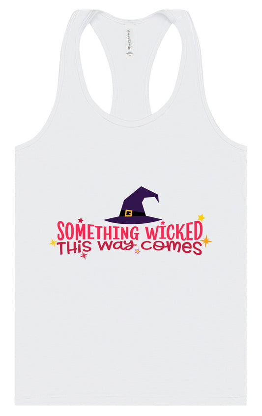 Something Wicked This Way Comes Women's Racerback Tank