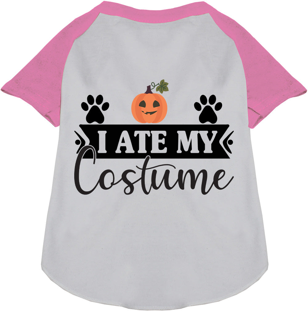 Pink raglan pet shirt with 'I Ate My Costume' design