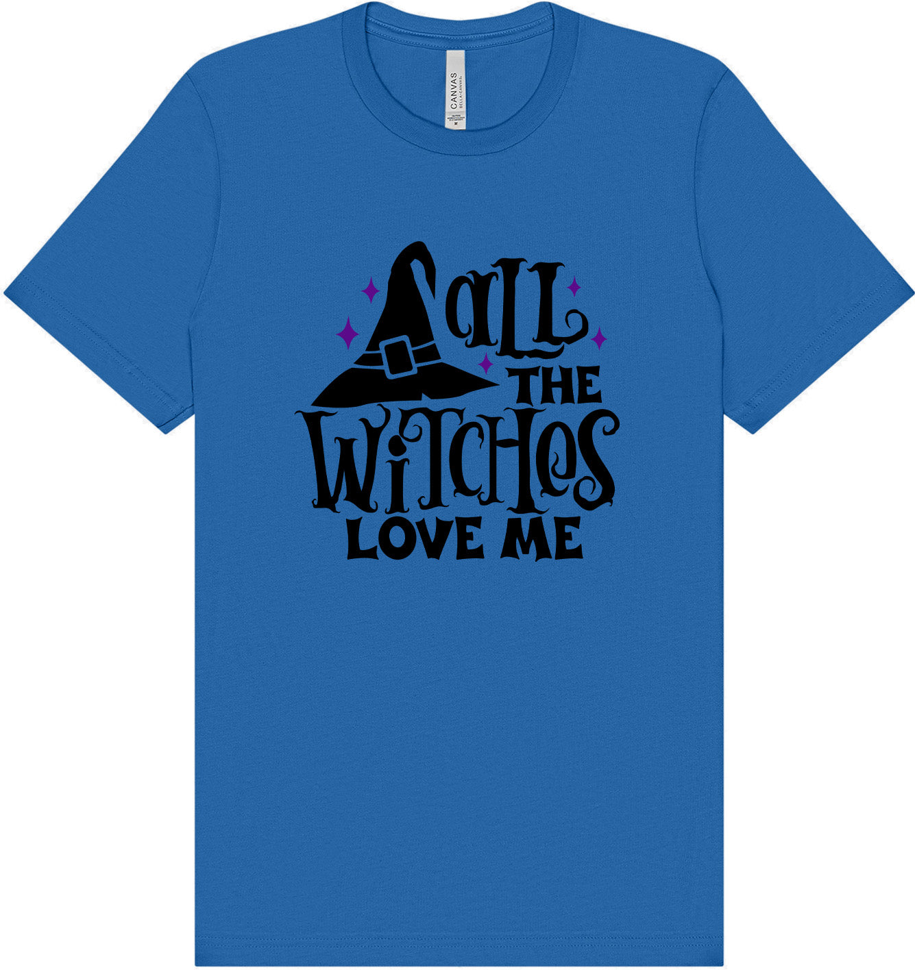 All the Witches Love Me Adult Bella Canvas Shirt