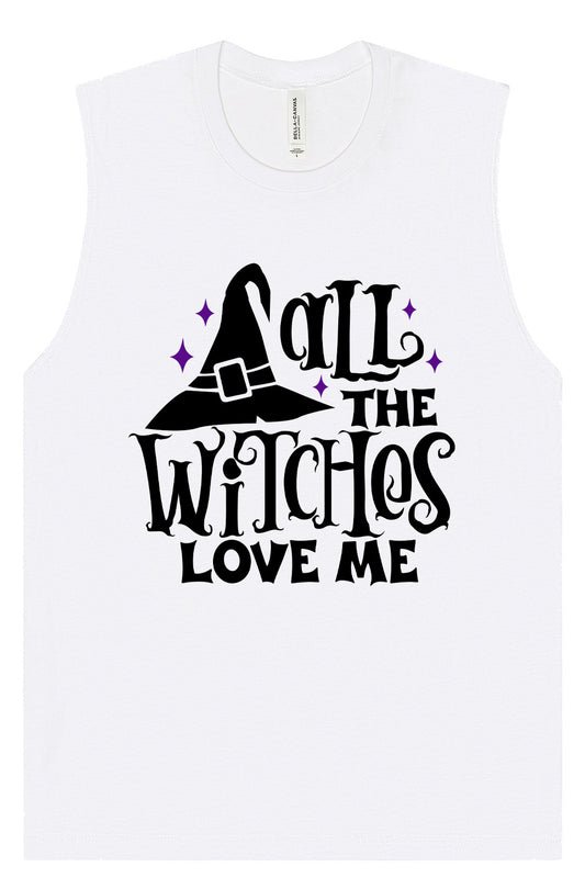 All the Witches Love Me Muscle Tank