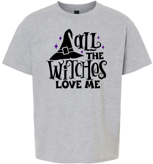 All the Witches Love Me Children's Gildan Soft Shirt