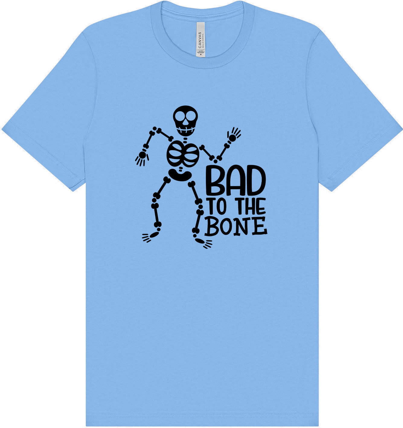 Bad to the Bone Adult Bella Canvas Shirt