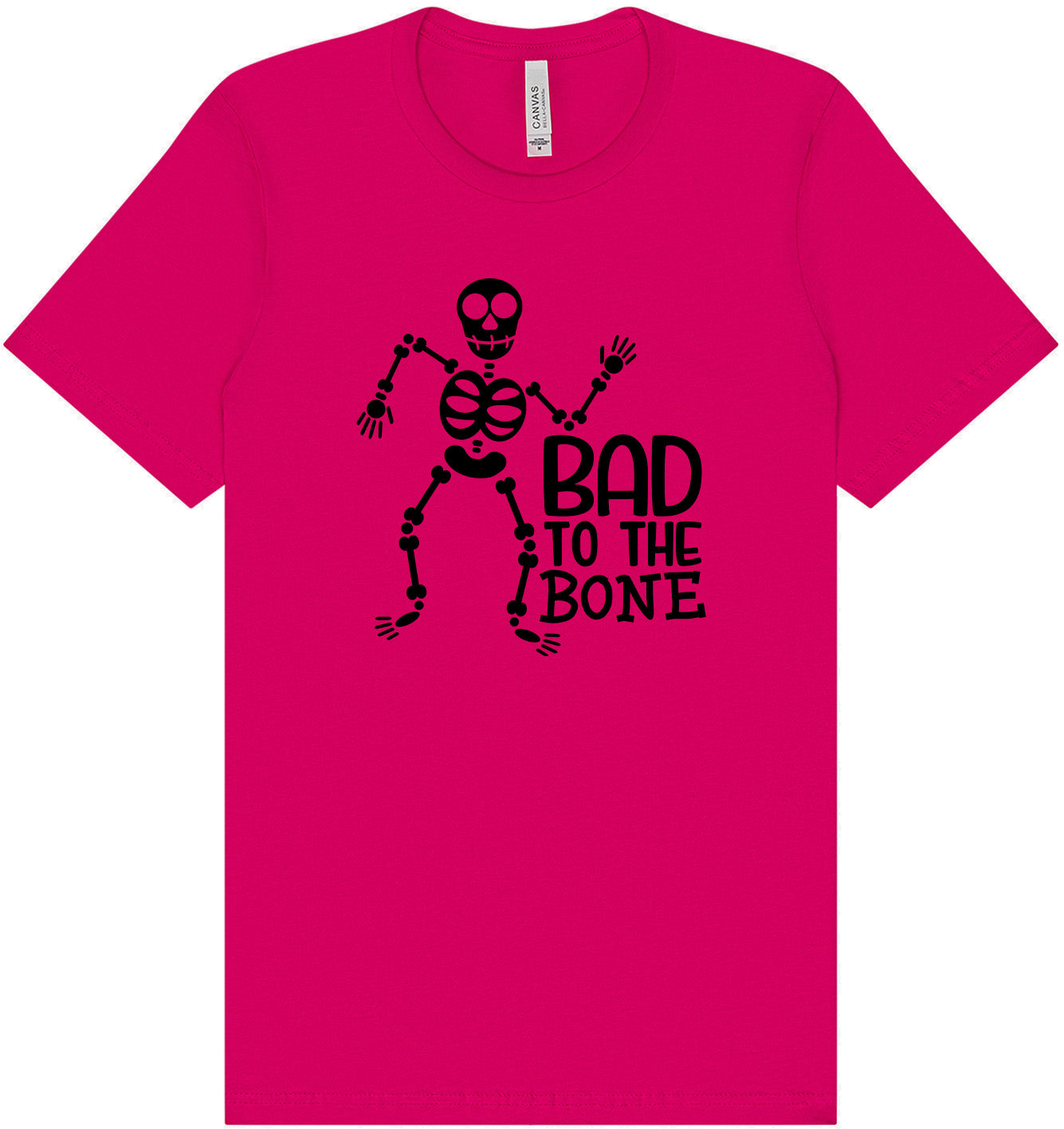 Bad to the Bone Adult Bella Canvas Shirt