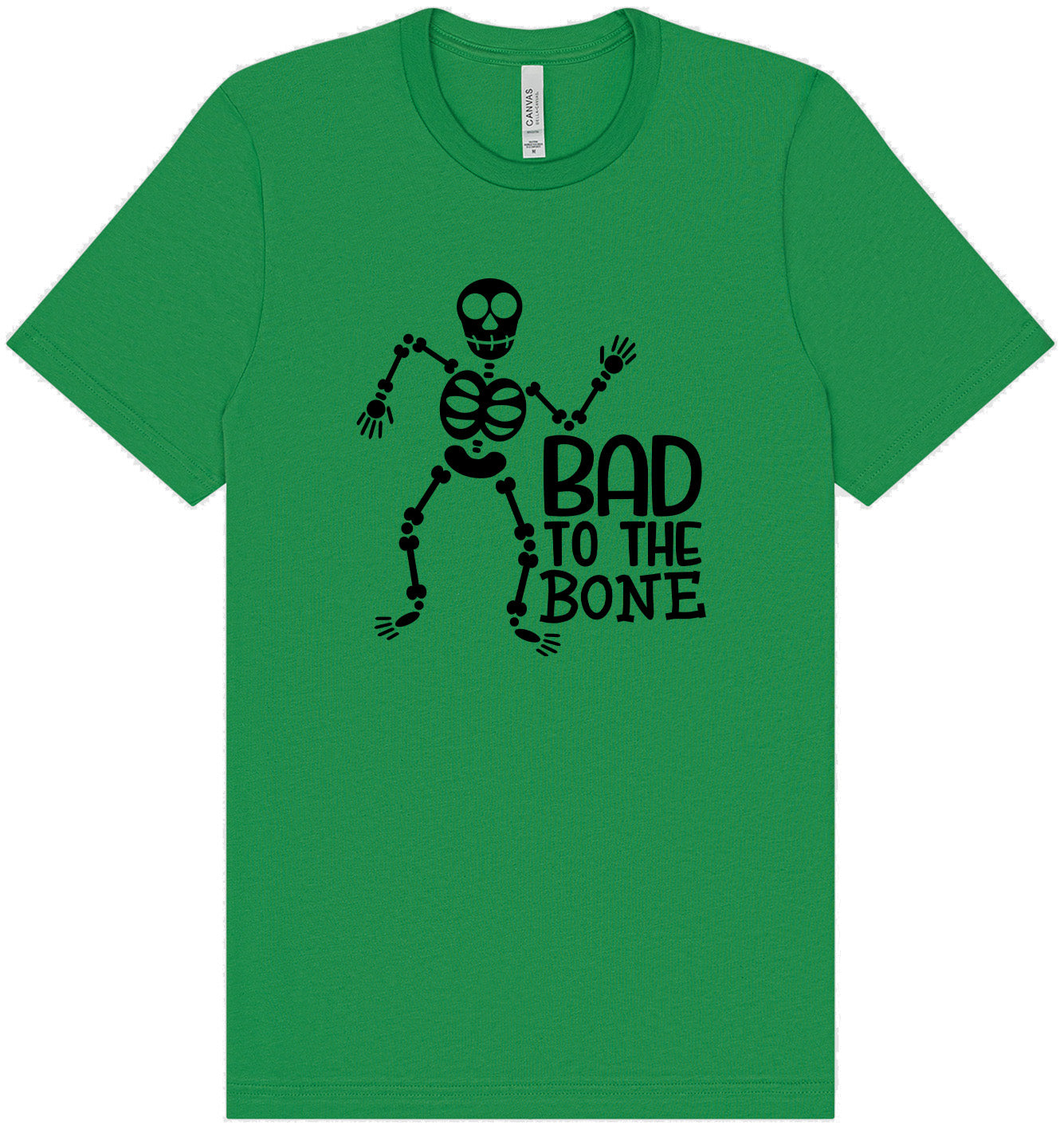 Bad to the Bone Adult Bella Canvas Shirt
