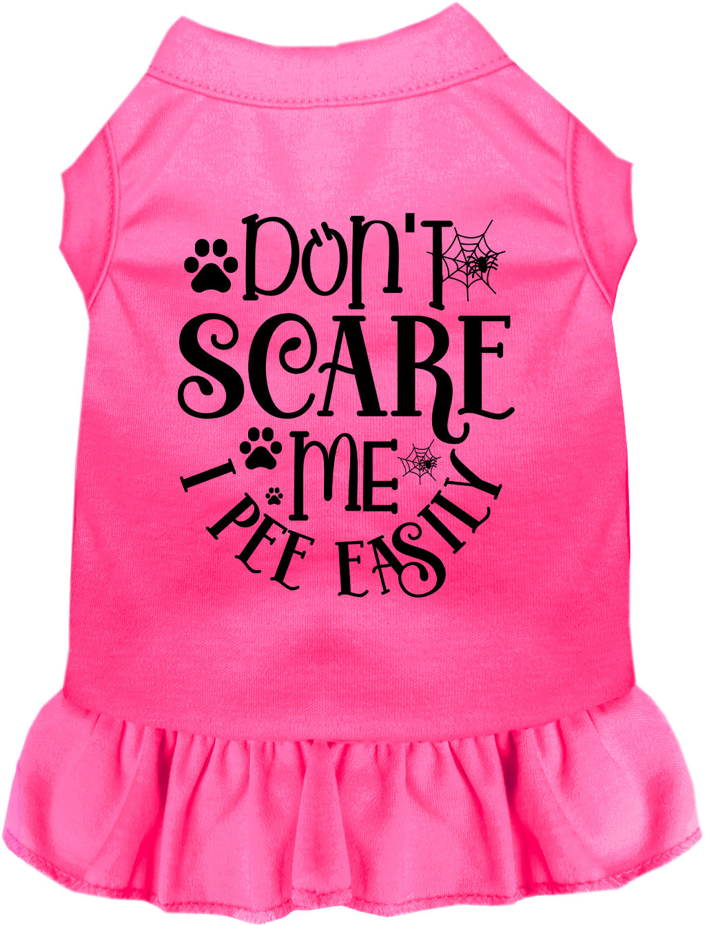 Pink pet dress with 'Don't Scare Me I Pee Easily' text