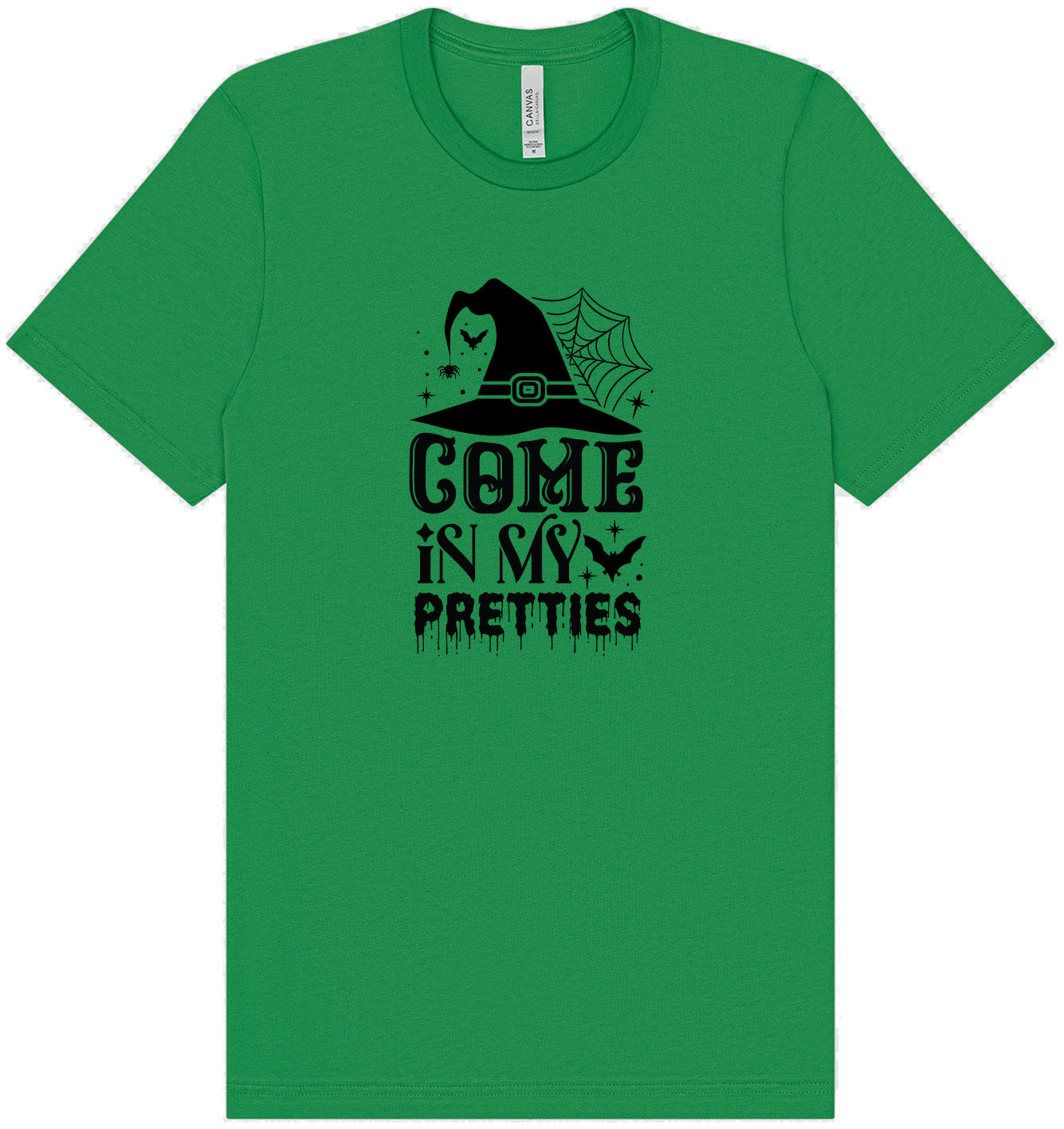 Come in My Pretties Adult Bella Canvas Shirt