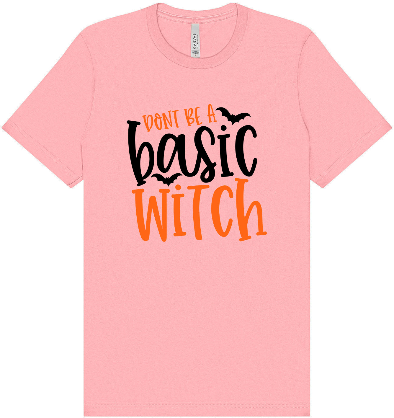 Don't Be a Basic Witch Adult Bella Canvas Shirt