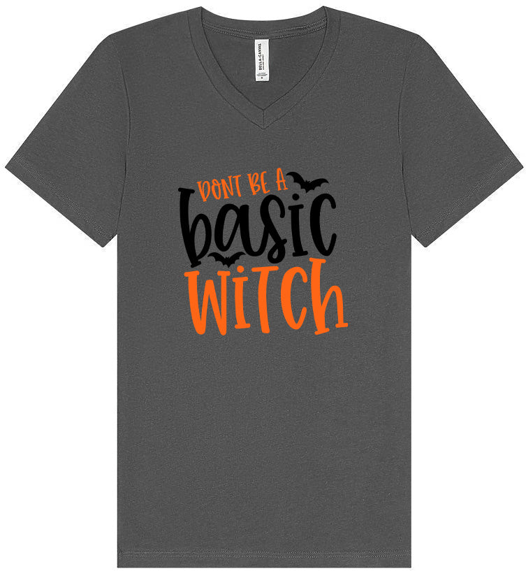 Don't Be a Basic Witch Unisex V-Neck Shirt