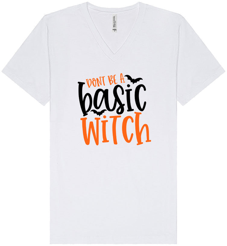Don't Be a Basic Witch Unisex V-Neck Shirt
