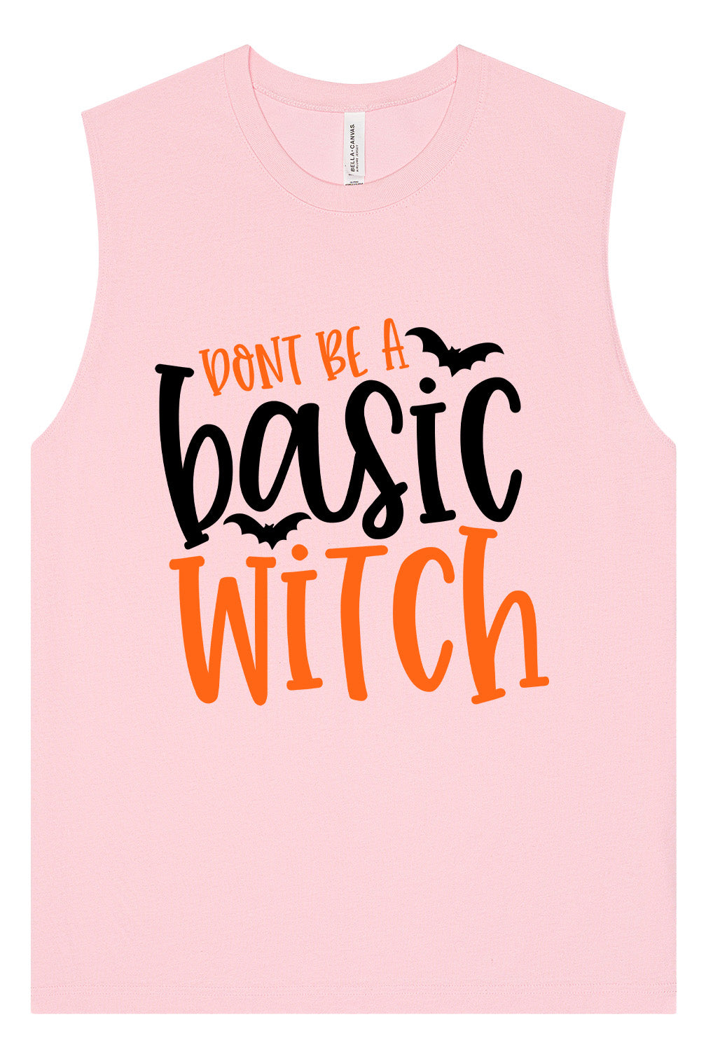 Don't Be a Basic Witch Muscle Tank