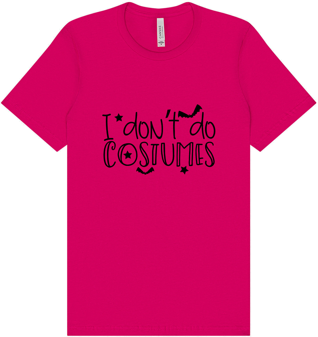 I Don't Do Costumes Adult Bella Canvas Shirt