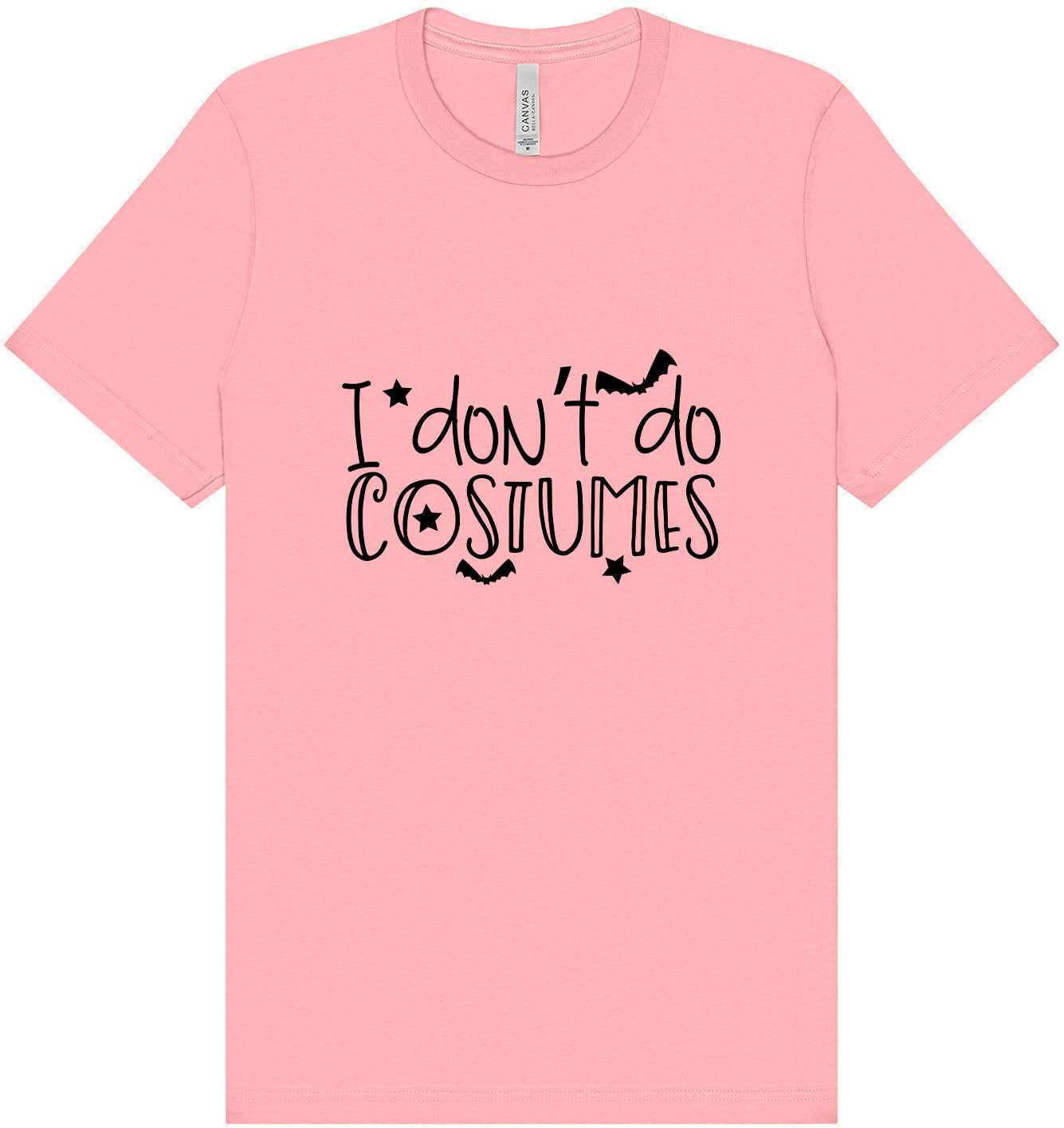 I Don't Do Costumes Adult Bella Canvas Shirt