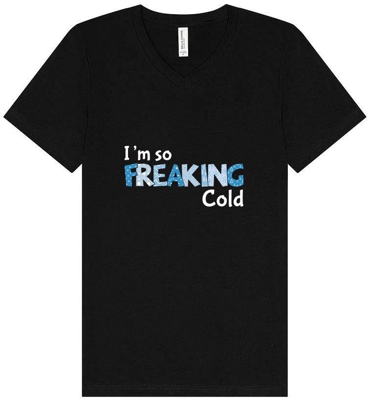 Freaking Cold Unisex V-Neck Shirt
