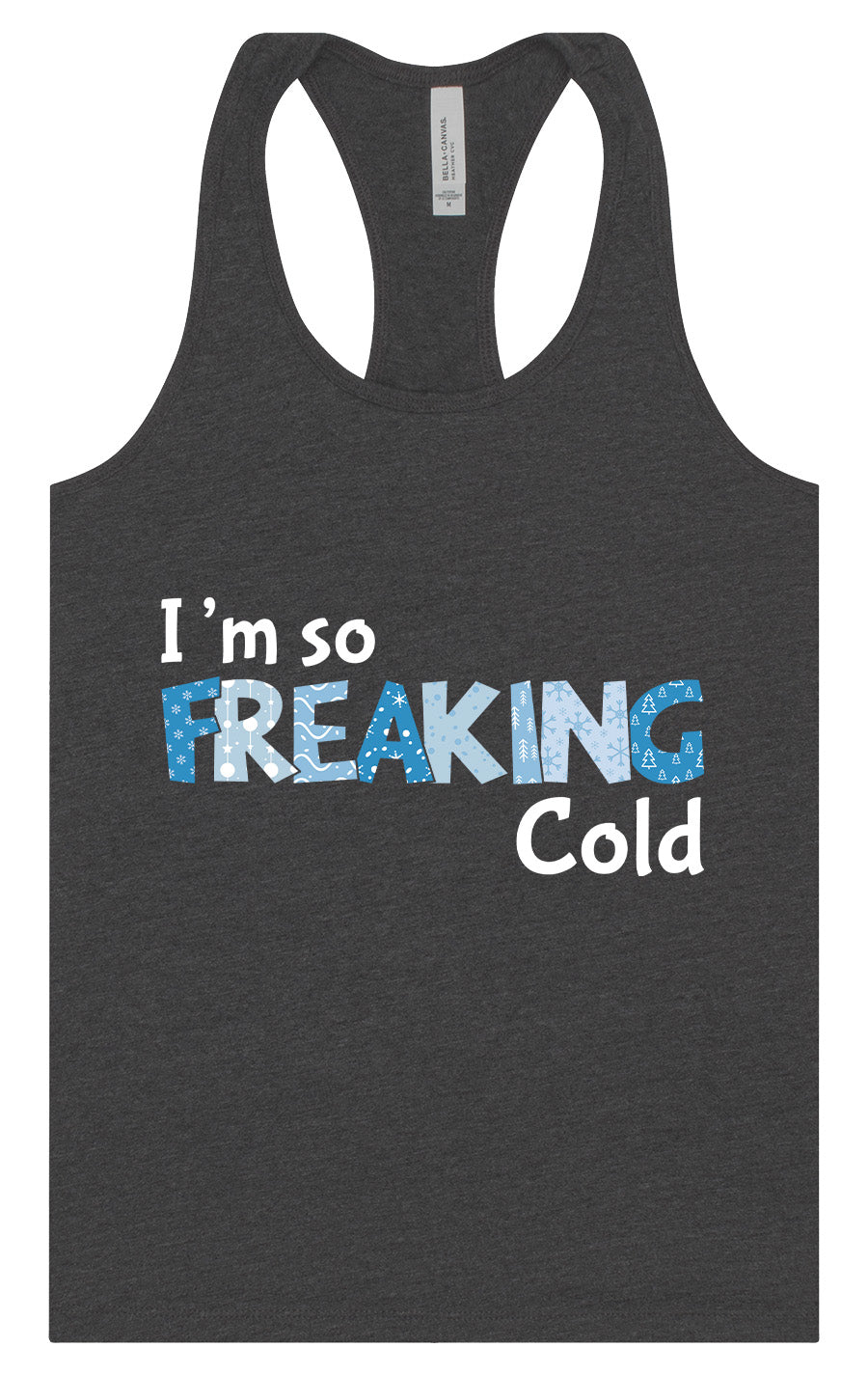 Freaking Cold Women's Racerback Tank