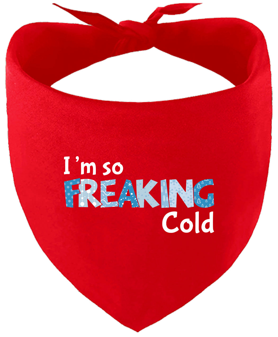 Freaking Cold Pet Bandana
