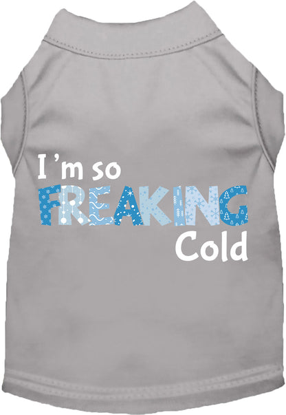 Gray Freaking Cold pet shirt for dogs