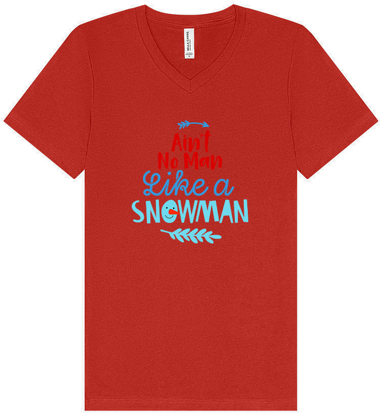 Ain't No Man Like a Snowman Unisex V-Neck Shirt