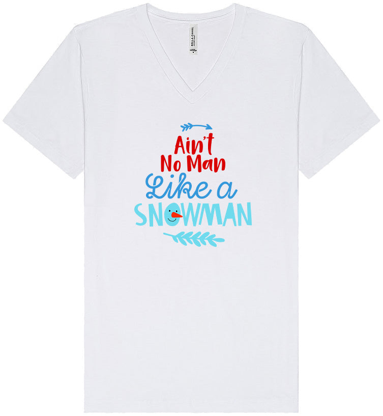 Ain't No Man Like a Snowman Unisex V-Neck Shirt