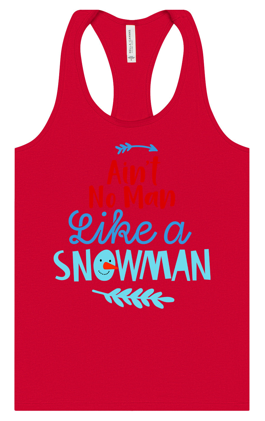 Ain't No Man Like a Snowman Women's Racerback Tank