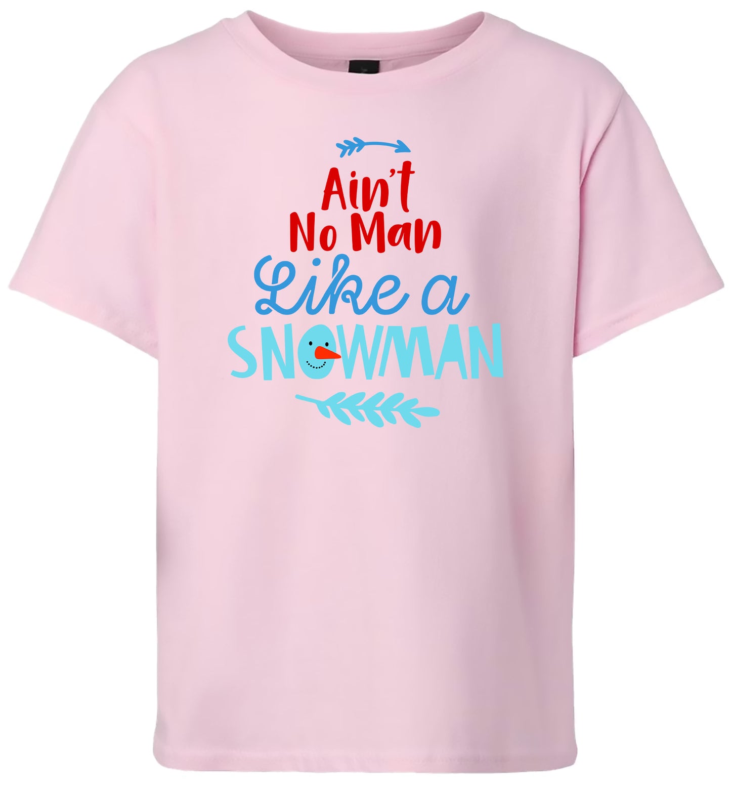 Ain't No Man Like a Snowman Children's Gildan Soft Shirt