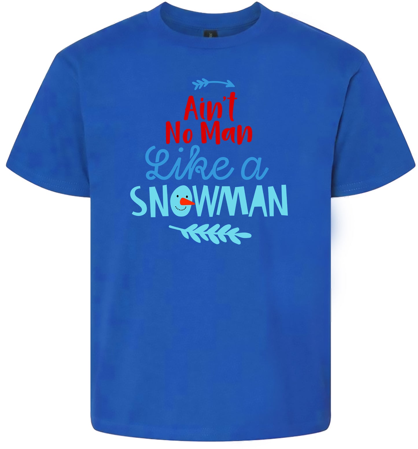 Ain't No Man Like a Snowman Children's Gildan Soft Shirt