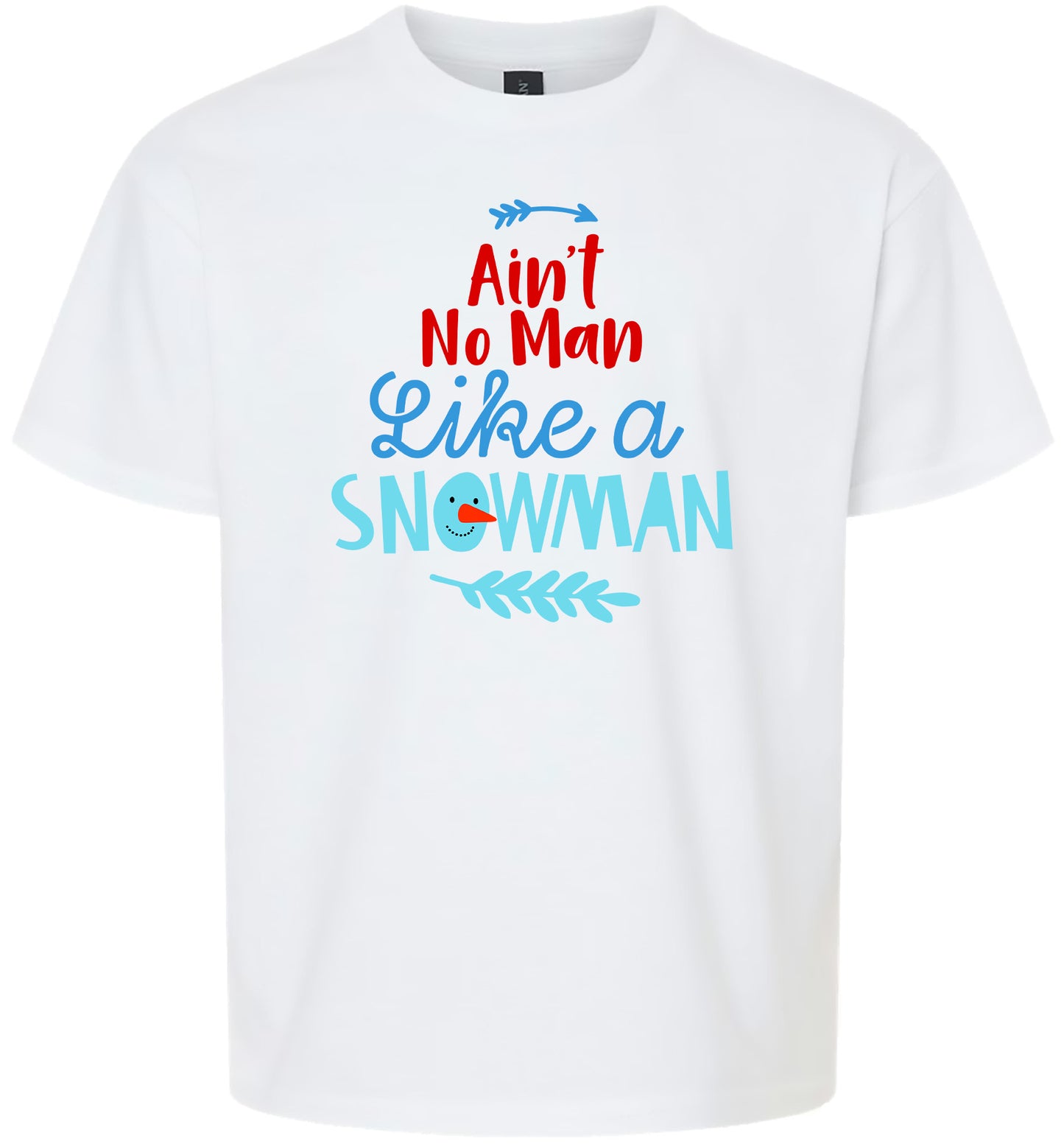 Ain't No Man Like a Snowman Children's Gildan Soft Shirt