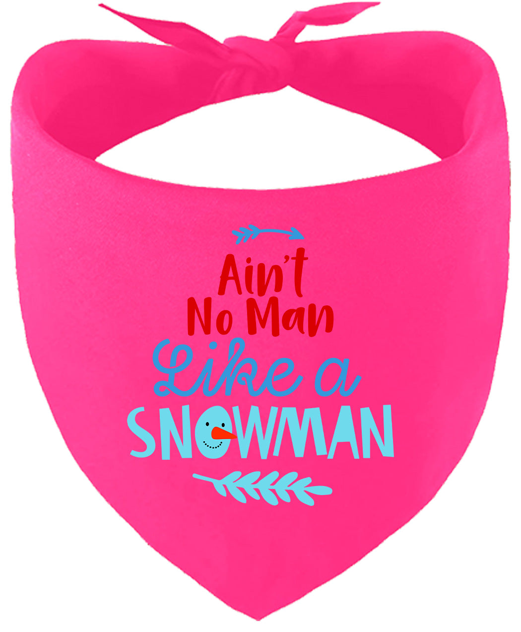Ain't No Man Like a Snowman Pet Bandana