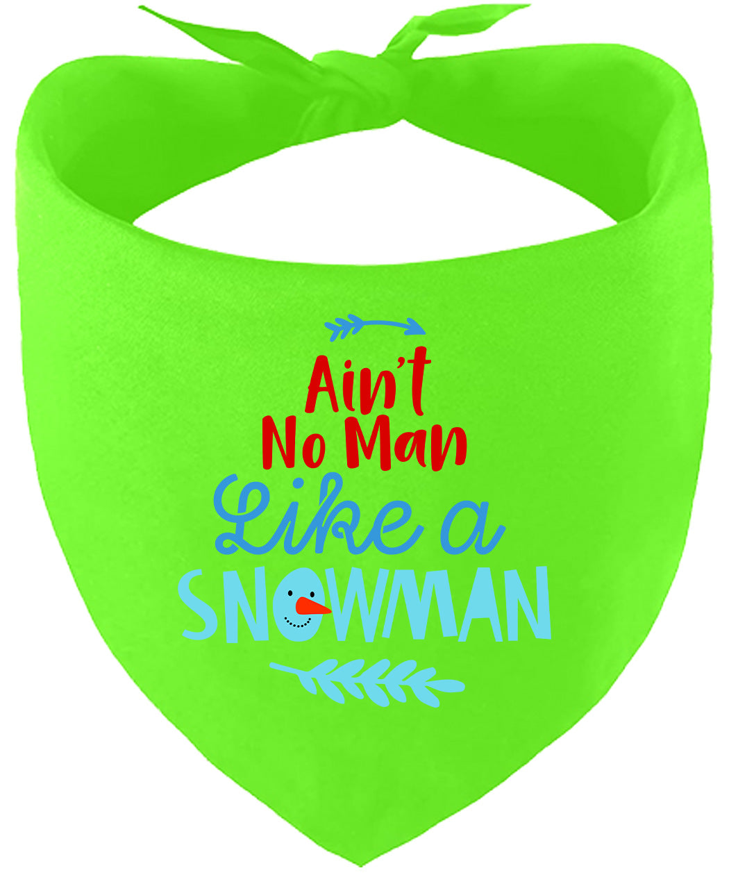 Ain't No Man Like a Snowman Pet Bandana