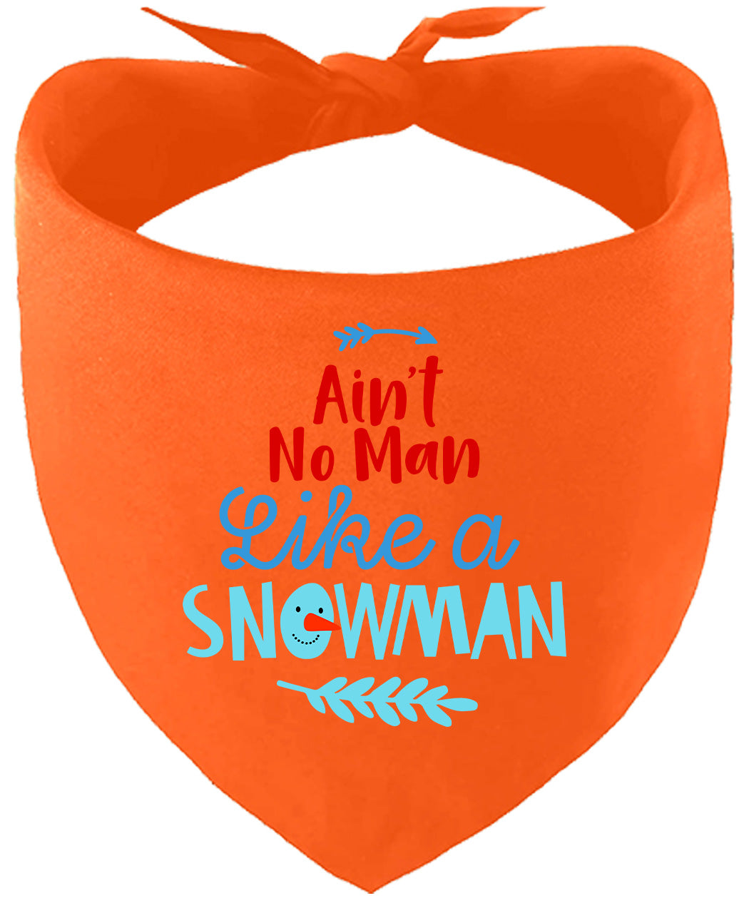 Ain't No Man Like a Snowman Pet Bandana