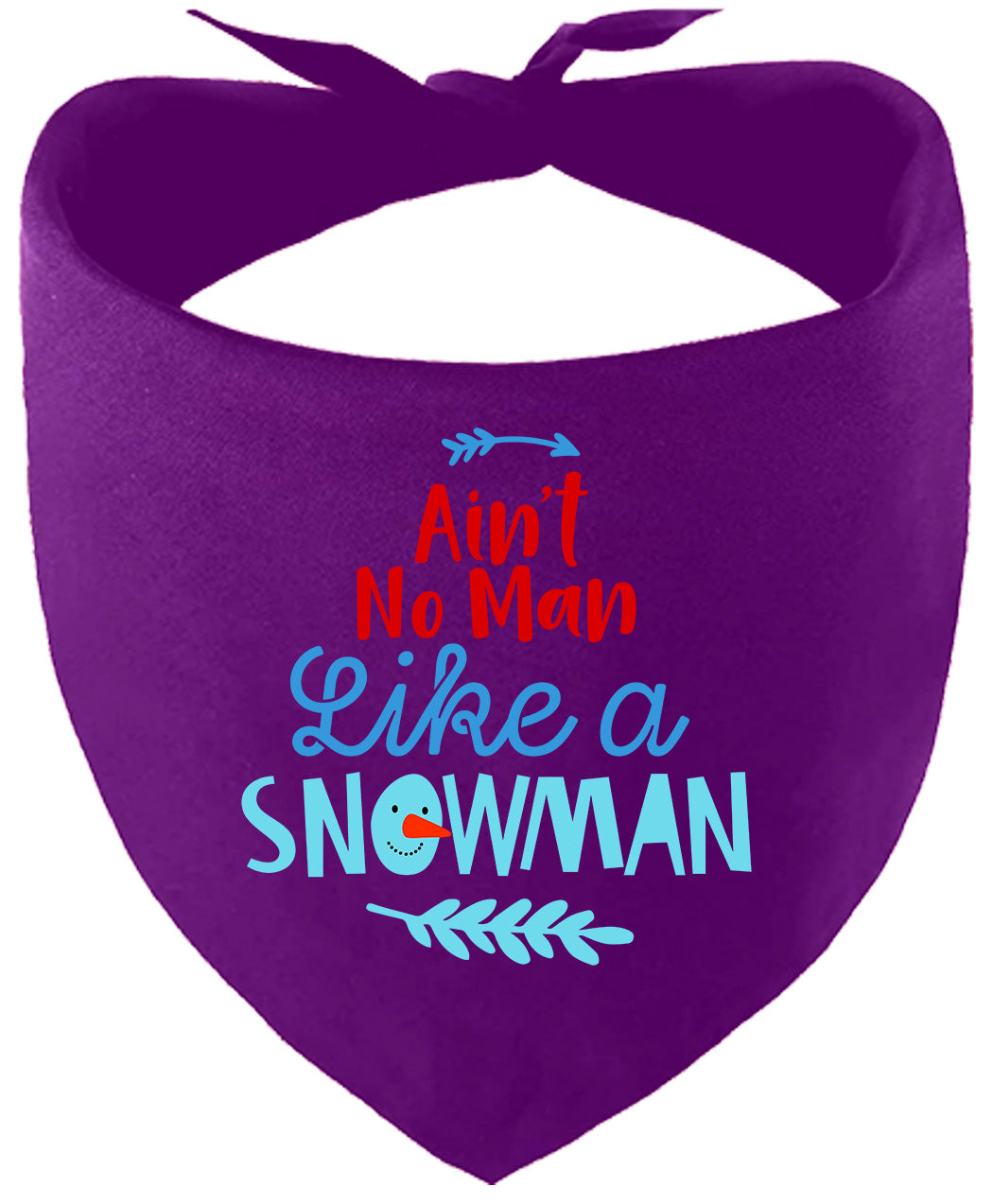 Ain't No Man Like a Snowman Pet Bandana