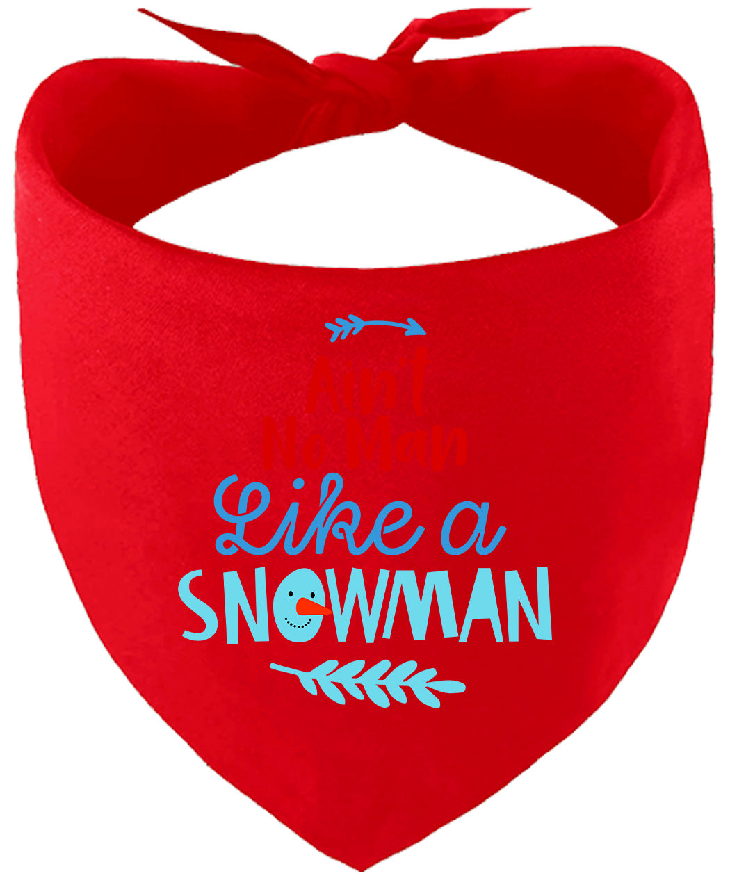 Ain't No Man Like a Snowman Pet Bandana