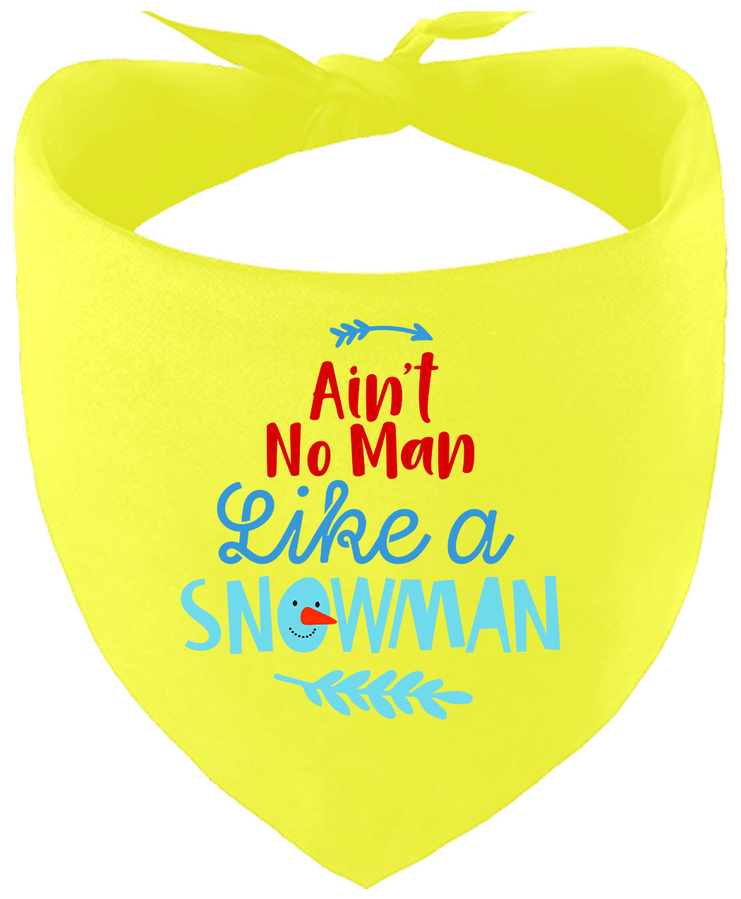 Ain't No Man Like a Snowman Pet Bandana