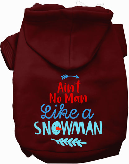 Maroon pet hoodie with 'Ain't No Man Like a Snowman' design