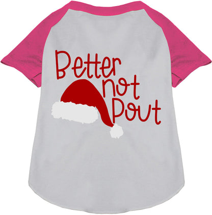 Pink and white Better Not Pout pet raglan shirt