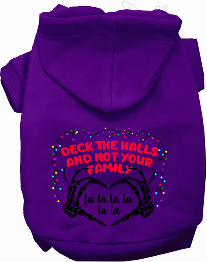 Purple pet hoodie with 'Deck the Halls, Not Your Family' design