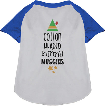 Blue Cotton Headed Ninny Muggins pet raglan shirt