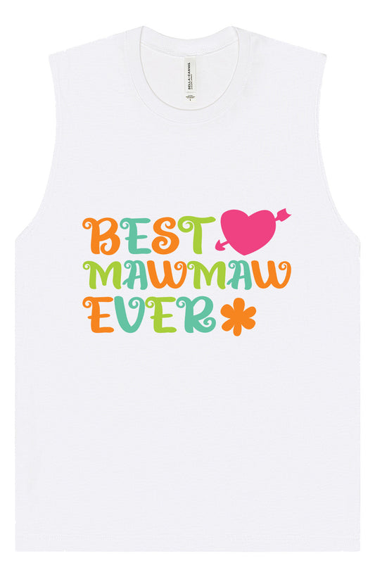 Best Mawmaw Ever Muscle Tank