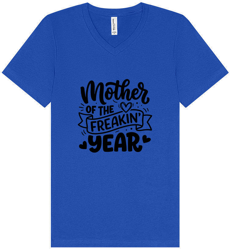 Mother of the Freakin Year Unisex V-Neck Shirt