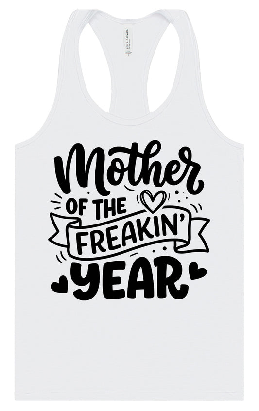 Mother of the Freakin Year Women's Racerback Tank
