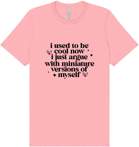 I Used to Be Cool... Adult Bella Canvas Shirt