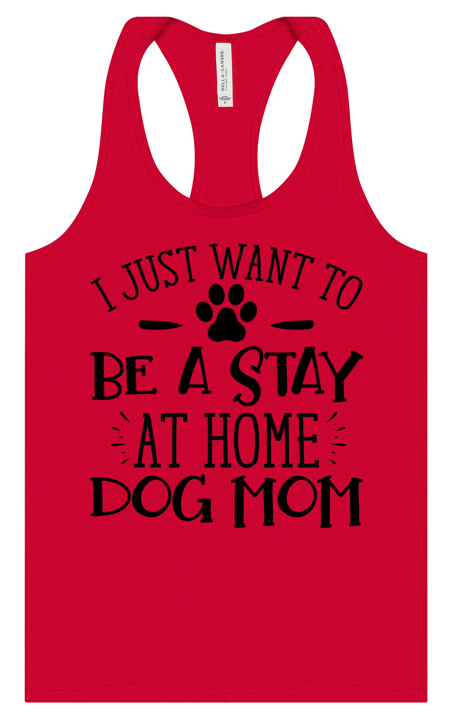 Wanna Be Stay at Home Dog Mom Women's Racerback Tank