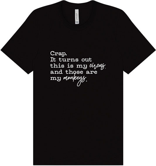 My Circus, My Monkeys Adult Bella Canvas Shirt
