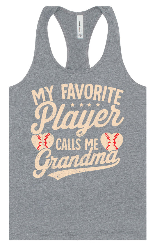 My Favorite Baseball Player Calls Me Grandma Women's Racerback Tank