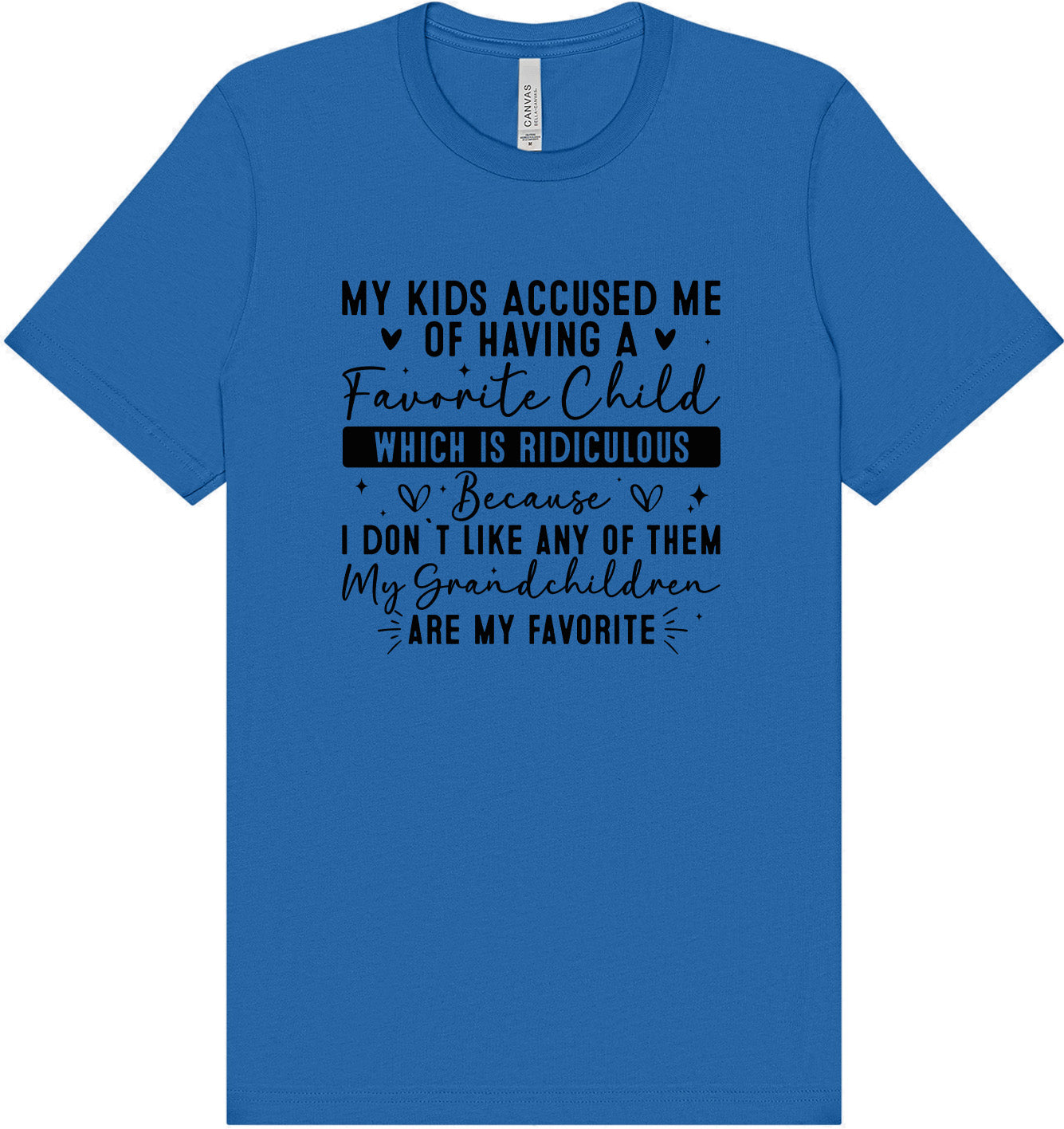Grandchildren are my Favorite Adult Bella Canvas Shirt