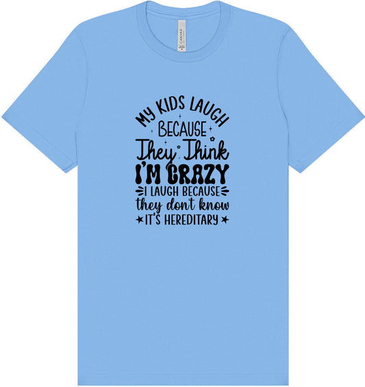 They Don't Know It's Hereditary Adult Bella Canvas Shirt
