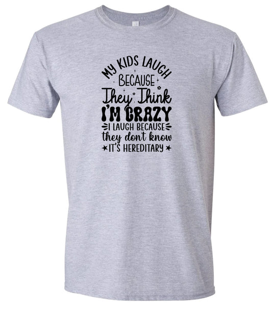 They Don't Know It's Hereditary Adult Gildan Soft Shirt