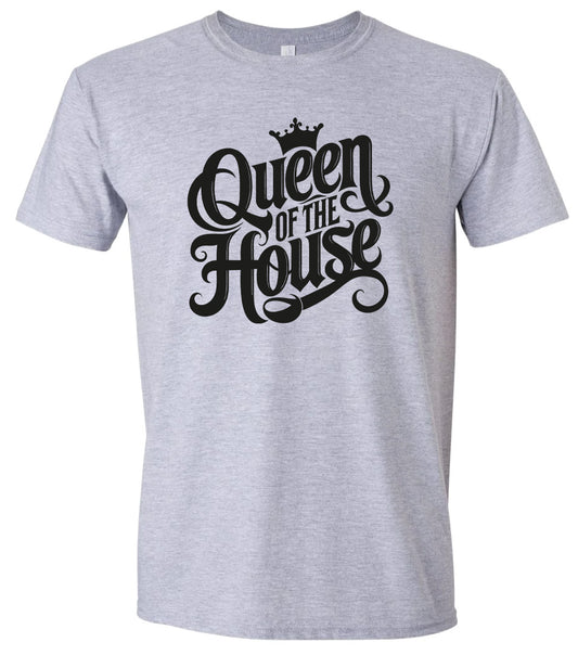 Queen of the House Adult Gildan Soft Shirt