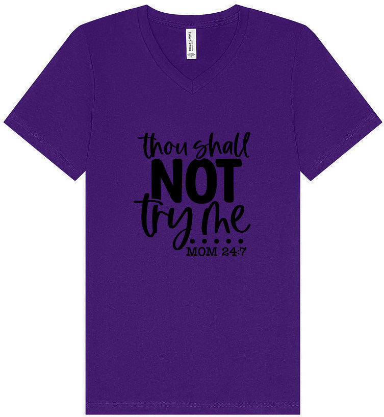 Thou Shall Not Try Me Unisex V-Neck Shirt